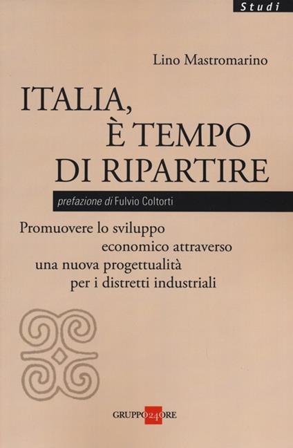 Italia, è tempo di ripartire - Lino Mastromarino - copertina