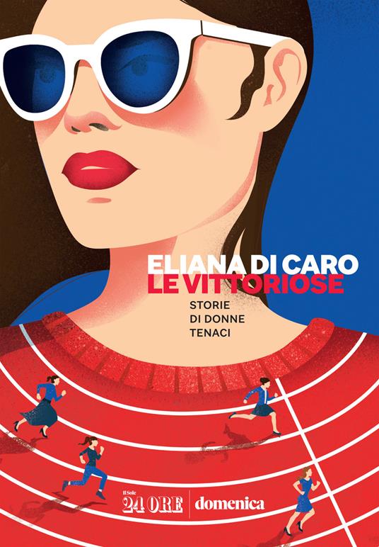 Le vittoriose. Storie di donne tenaci - Di Caro Eliana - copertina