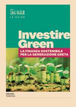Investire green. La finanza sostenibile per la generazione Greta