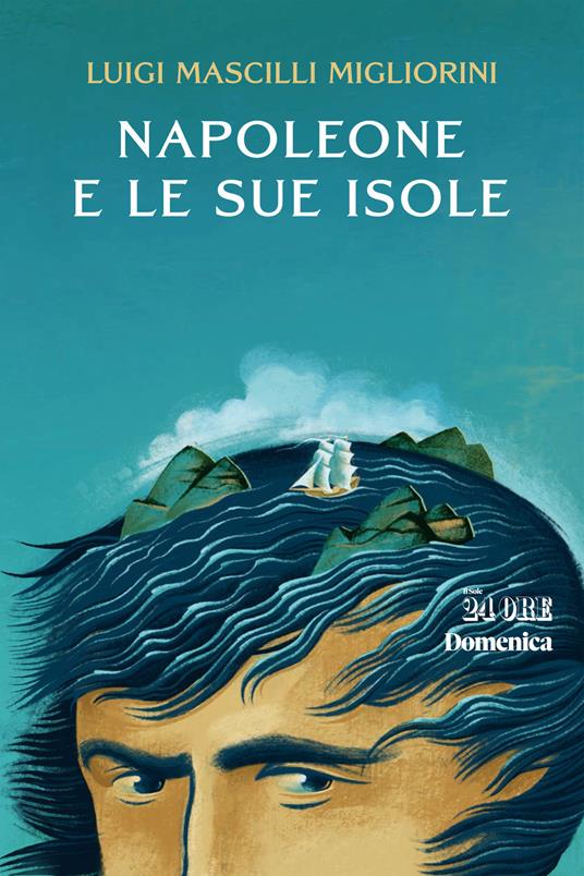 Napoleone e le sue isole - Luigi Mascilli Migliorini - copertina