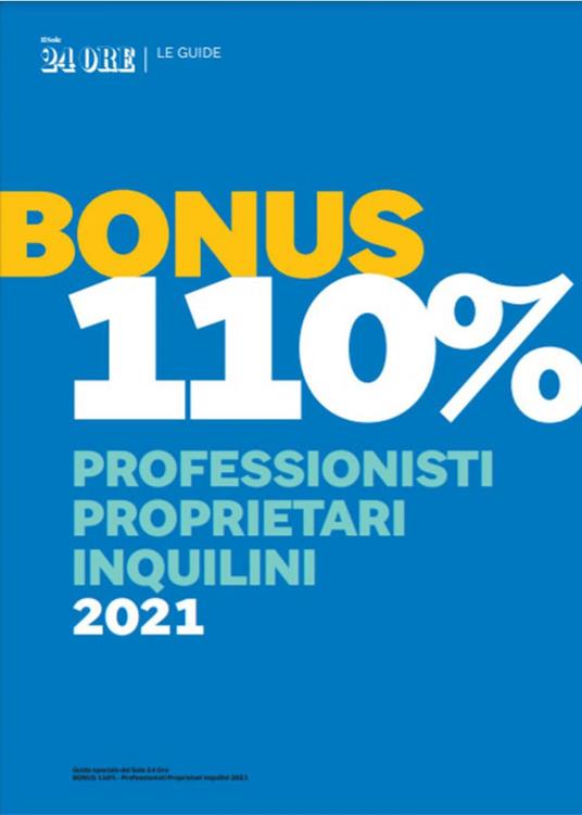 Guida bonus 110%. Professionisti proprietari inquilini 2021 - AA.VV. - ebook