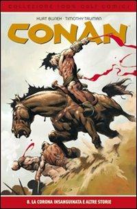 La corona insanguinata e le altre storie. Conan. Vol. 8 - Kurt Busiek,Timothy Truman - copertina
