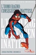 L' uomo ragno: conseguenze inattese