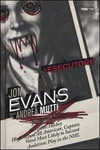 L' esecutore - John Evans,Andrea Mutti - copertina