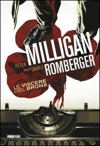 Le viscere del Bronx - Peter Milligan,James Romberger - copertina