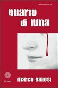 Quarto di luna - Marco Gallesi - ebook