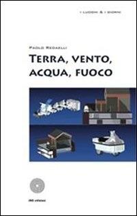 Terra, vento, acqua, fuoco - Paolo Redaelli - ebook