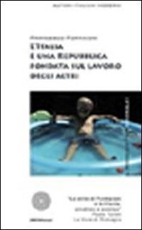 L' Italia è una Repubblica fondata sul lavoro degli altri - Francesco Formaioni - ebook