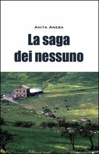 La saga dei nessuno - Anita Anesa - copertina