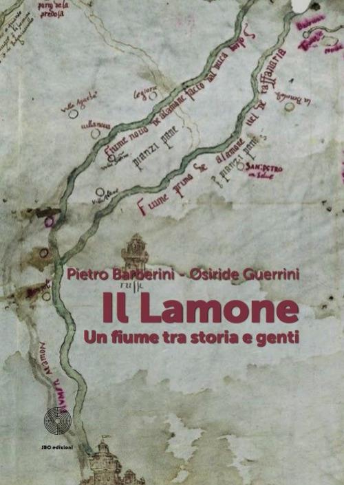 Il Lamone. Un fiume fra storia e genti - Pietro Barberini,Osiride Guerrini - copertina