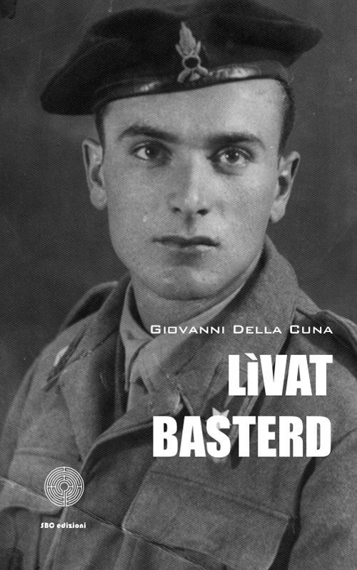 Livat basterd! - Giovanni Della Cuna - copertina