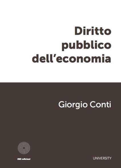 Diritto pubblico dell'economia - Giorgio Conti - copertina
