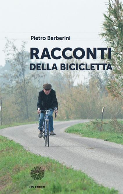 Racconti della bicicletta - Pietro Barberini - copertina