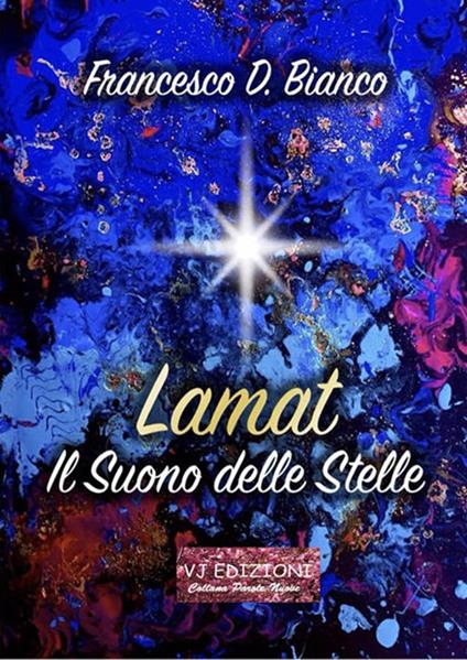 Lamat. Il suono delle stelle - Francesco D. Bianco - copertina