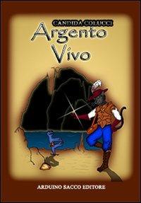 Argento vivo - Candida Colucci - copertina