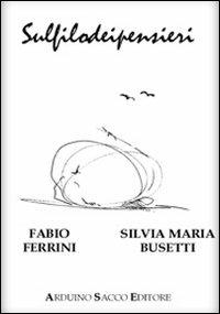 Sulfilodeipensieri - Fabio Ferrini,Silvia Maria Busetti - copertina