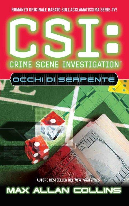 CSI: Crime Scene Investigation. Occhi di serpente - Max Allan Collins - 4