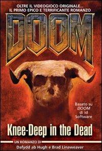 Doom. Knee-deep in the dead. Ediz. italiana - Brad Linaweaver,Dafydd Ab Hugh - copertina