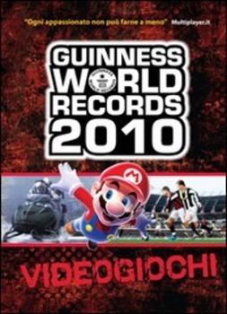 Guinness World Records 2010. Videogiochi - copertina