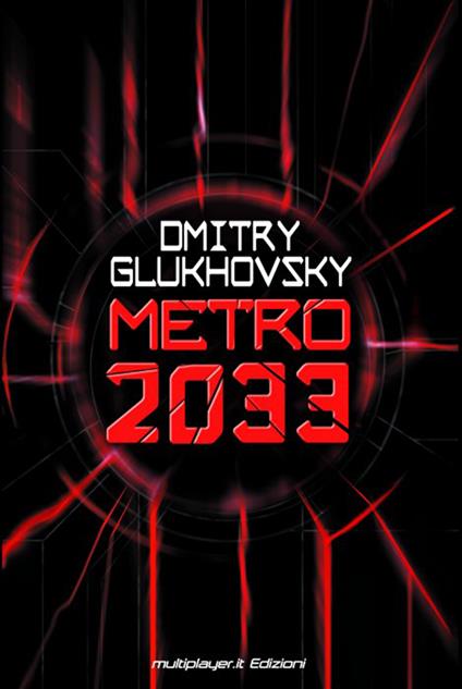 Metro 2033 - Dmitry Glukhovsky - ebook
