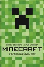 Minecraft. La storia di Markus «Notch» Persson e del gioco che ha cambiato tutto