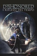 Dishonored. I riflessi del tempo