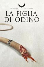La figlia di Odino. Raven rings. Vol. 1