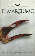 Il marciume. Raven rings. Vol. 2