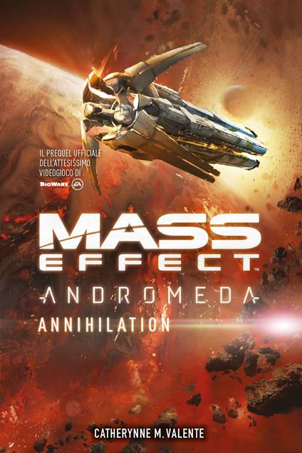 Mass effect. Andromeda. Annihilation - Catherynne M. Valente,Christian Colli - ebook