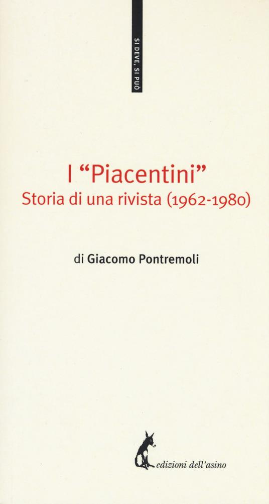 I «Piacentini». Storia di una rivista (1962-1980) - Giacomo Pontremoli - copertina