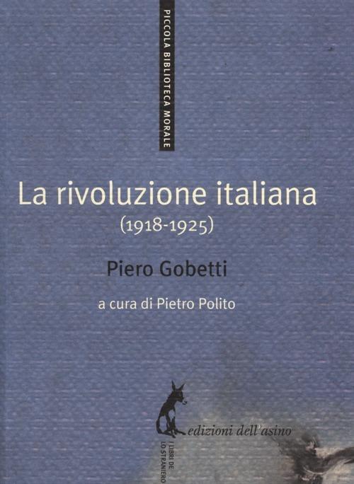 La rivoluzione italiana (1918-1925) - Piero Gobetti - copertina
