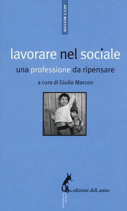 Lavorare nel sociale. Una professione da ripensare - copertina