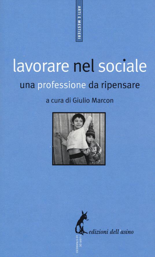 Lavorare nel sociale. Una professione da ripensare - copertina