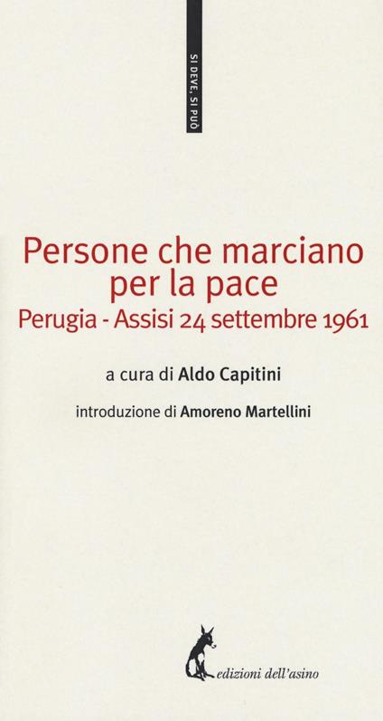 Persone che marciano per la pace. Perugia-Assisi 24 settembre 1961 - copertina
