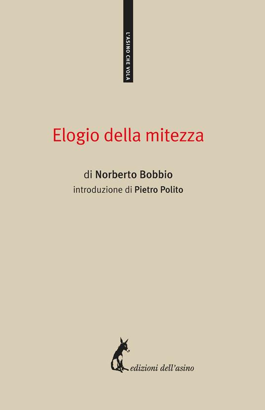 Elogio della mitezza - Norberto Bobbio - ebook