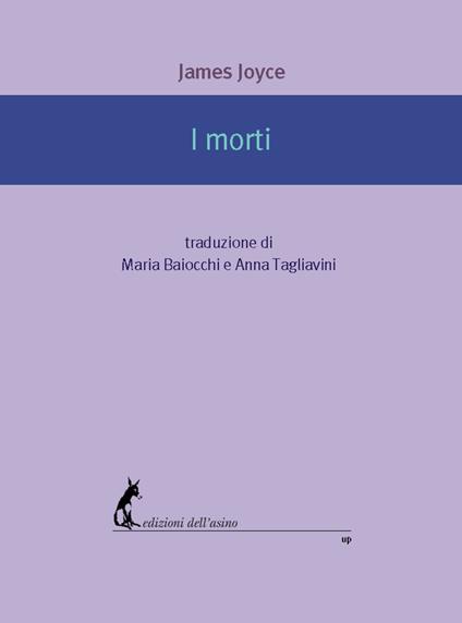 I morti - James Joyce,Maria Baiocchi,Anna Tagliavini - ebook