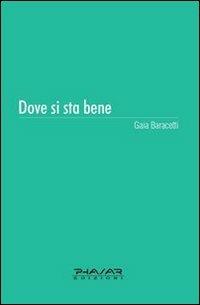 Dove si sta bene - Gaia Baracetti - copertina