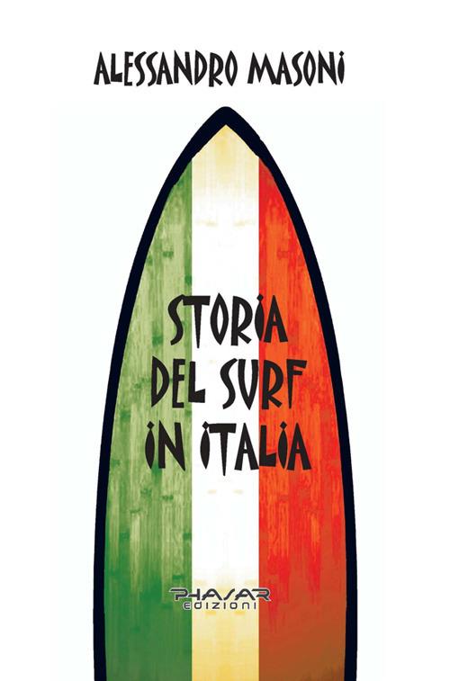 Storia del Surf in Italia - Alessandro Masoni - ebook