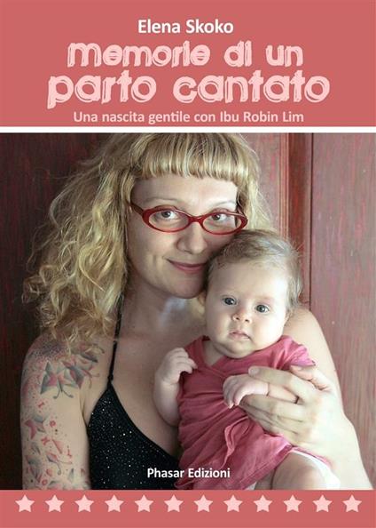 Memorie di un parto cantato - Elena Skoko - ebook