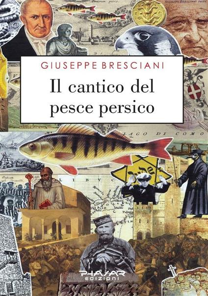 Il cantico del pesce persico - Giuseppe Bresciani - ebook
