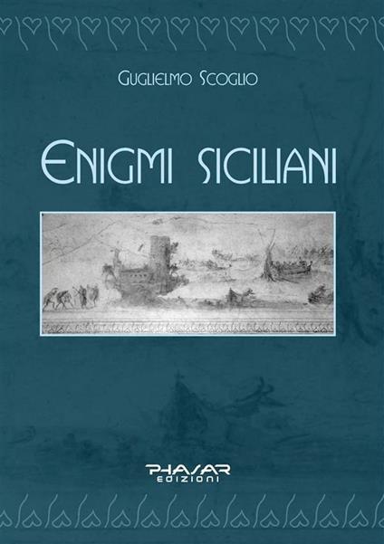 Enigmi siciliani - Guglielmo Scoglio - ebook