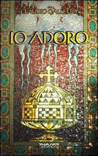 Io adoro - Claudio Galletto - copertina