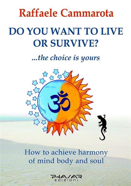 Do you want to live or survive?