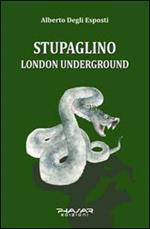 Stupaglino London underground