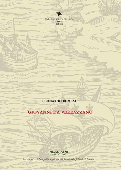 Giovanni da Verrazzano - Leonardo Rombai - copertina