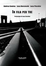 In fila per tre
