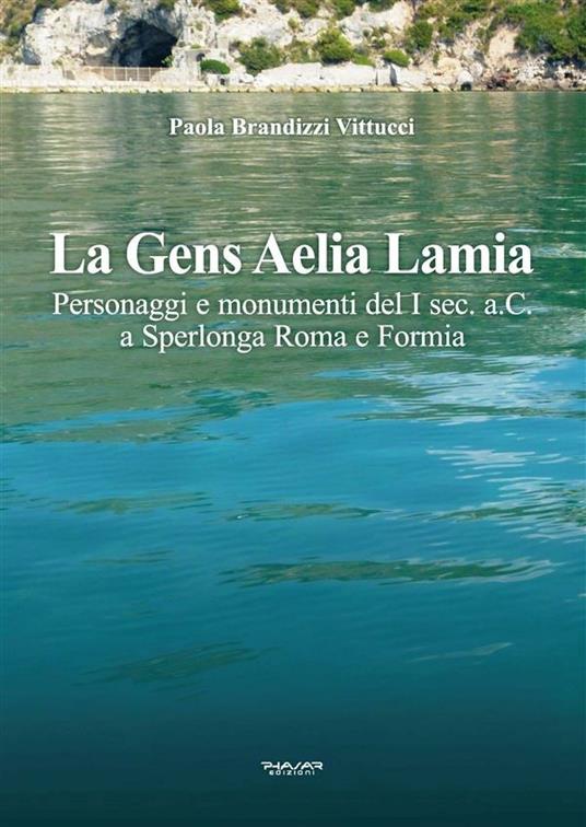 La Gens Aelia Lamia - Paola Brandizzi Vittucci - ebook