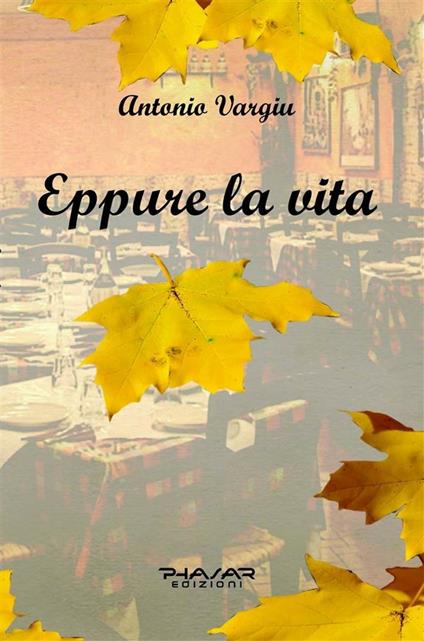 Eppure la vita - Antonio Vargiu - ebook