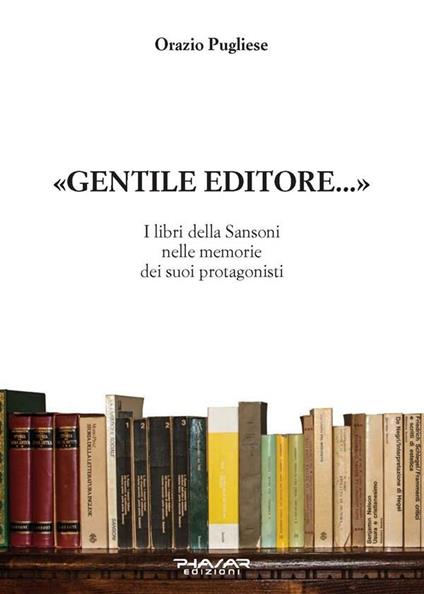 «Gentile Editore…» - Orazio Pugliese - ebook