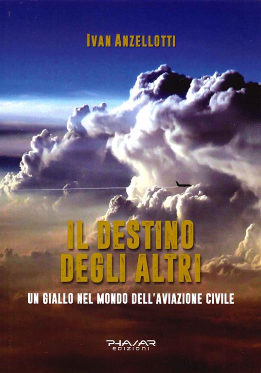 Il destino degli altri - Ivan Anzellotti - copertina